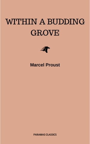 In Search of Lost Time, Vol. II: Within a Budding Grove Modern Library Classics v. 2 Marcel Proust