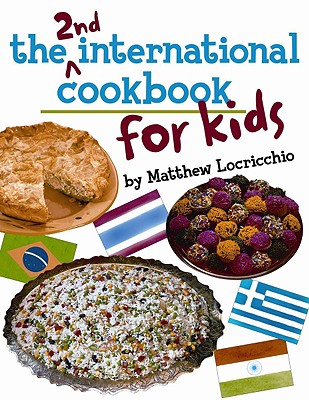 The 2nd International Cookbook for Kids/TWO LIONS/Matthew Locricchio