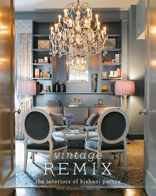 VINTAGE REMIX:INTERIORS KISHANI PERERA(H/ABRAMS (USA)/KISHANI PERERA