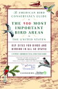 The American Bird Conservancy Guide to the 500 Most Important Bird Areas in the United States: Key S/RANDOM HOUSE INC/Bird Conservancy American