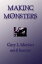 Making Monsters Gary L Morton