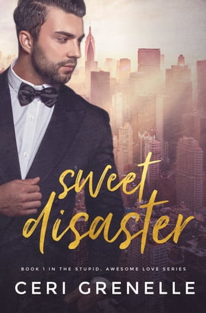 Sweet Disaster Ceri Grenelle