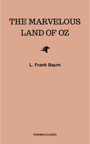 The Marvelous Land of Oz Oz series Book 2 L. Frank Baum