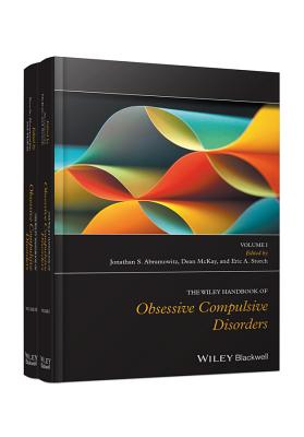 The Wiley Handbook of Obsessive Compulsive Disorders, 2 Volume Set/BLACKWELL PUBL/Jonathan S. Abramowitz