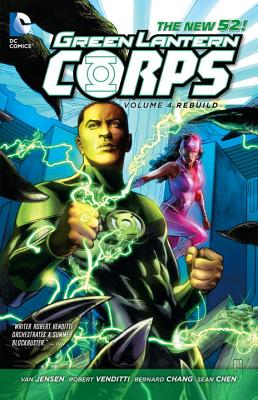 Green Lantern Corps, Volume 4: Rebuild/D C COMICS/Robert Venditti