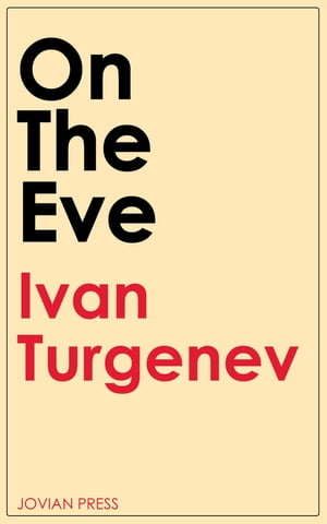On The Eve... Ivan Turgenev