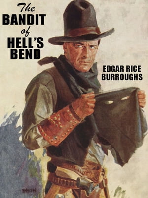 The Bandit of Hell's Bend Edgar Rice Burroughs