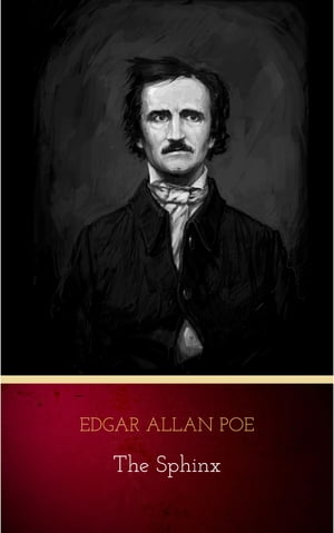 The Sphinx Edgar Allan Poe