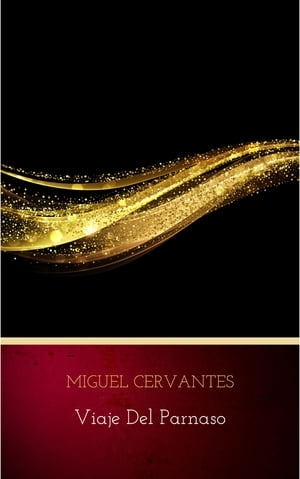 Viaje del Parnaso Miguel Cervantes