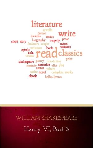 Henry VI, Part 3 William Shakespeare