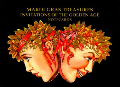 Mardi Gras Treasures: Invitations of the Golden Age Notecards/PELICAN PUB CO/Henri Schindler
