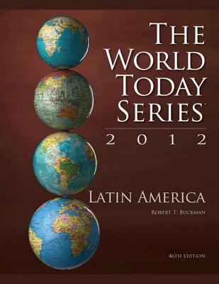 Latin America 2012/ROWMAN & LITTLEFIELD EDUC/Robert T. Buckman