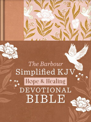 The Hope & Healing Devotional Bible [Doves & Floral Ginger]: Barbour Simplified KJV/BARBOUR PUBL INC/Barbour Bibles