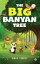 The Big Banyan Tree Vibha Pandey