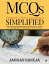 MCQs Multiple Choice Questions Simplified Useful for all Competition Examinations : Banking, CAT, CSAT, CLAT, Defence, G.I.C., GMAT, GRE, IBPS, L.I.C, MAT, Railway SSC, UPSC, UGC, XAT etc. JAGGAN SANEJA