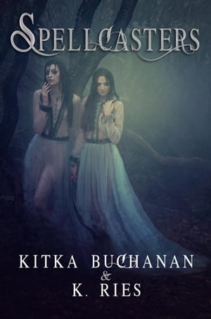 Spellcasters Kitka Buchanan