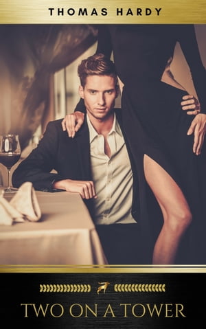 Two On A Tower Thomas Hardy