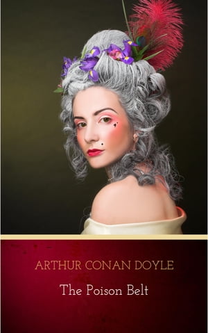 The Poison Belt Arthur Conan Doyle