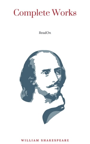Complete Works of Shakespeare Annotated William Shakespeare