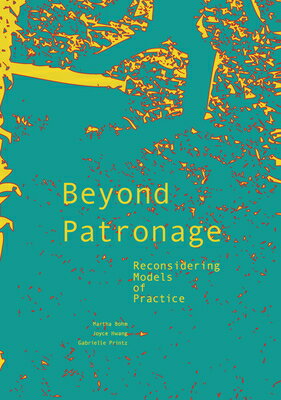 Beyond Patronage: Reconsidering Models of Practice English/ACTAR D/Joyce Hwang