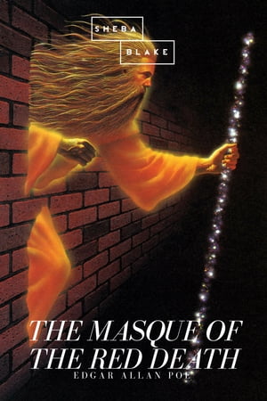 The Masque of the Red Death Edgar Allan Poe