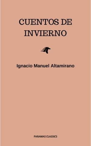 Cuentos De Invierno Ignacio Manuel Altamirano