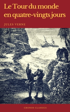 Le Tour du monde en quatre-vingts jours Cronos Classics Jules Verne