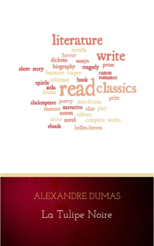 La Tulipe noire Alexandre Dumas