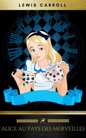 Alice au Pays des Merveilles Lewis Carroll