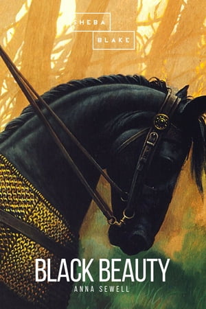BLACK BEAUTY With Original Illustrations Classic of World Literature Anna Sewell