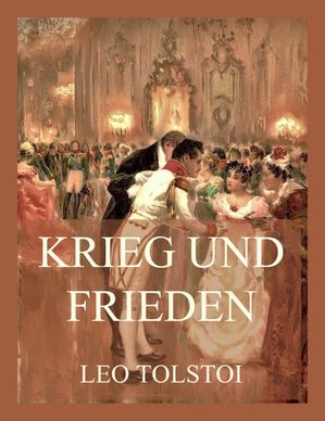 Krieg und Frieden Leo Tolstoi