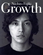 Ｇｒｏｗｔｈ Ｎａｏｈｉｔｏ’ｓ　ｗｏｒｌｄ　ｇｕｉｄｅｂｏｏｋ/ソニ-・ミュ-ジックソリュ-ションズ/藤木直人