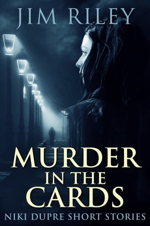 Murder In The Cards Jim Riley