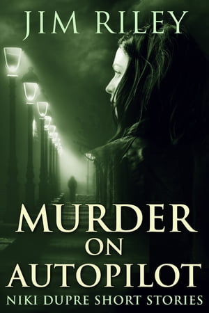 Murder on Autopilot Jim Riley