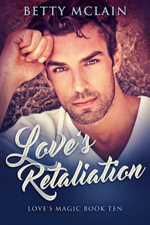 Love's Retaliation Betty McLain