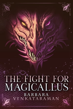 The Fight for Magicallus Barbara Venkataraman