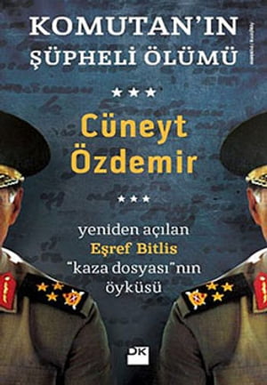 Komutan?n ??pheli ?l?m? C?neyt ?zdemir