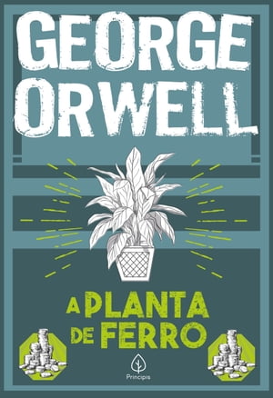 A planta de ferro George Orwell