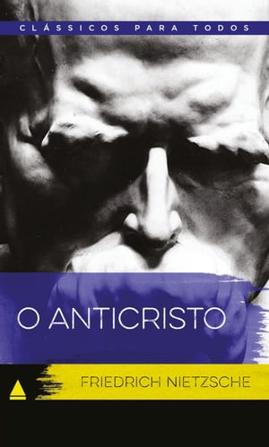 O Anticristo Friedrich Nietzsche