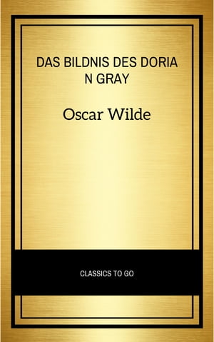 Das Bildnis des Dorian Gray Oscar Wilde