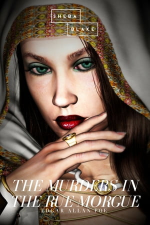 The Murders in the Rue Morgue Edgar Allan Poe