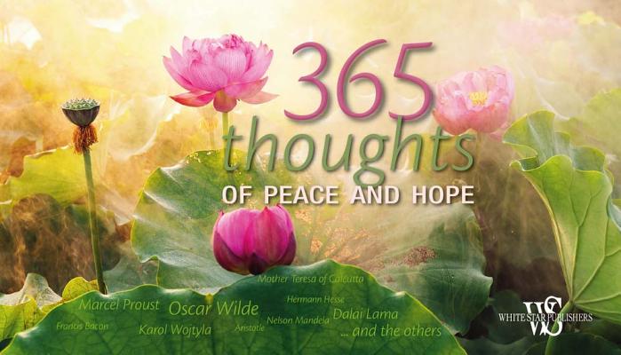 365 Thoughts of Peace and Hope Calendar/WHITE STAR PUBL/Luca Taglietti