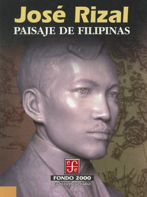 Paisaje de Filipinas/FONDO DE CULTURA ENCONIMICA US/Jose Rizal