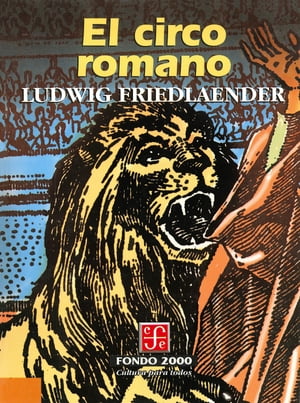 El circo romano Ludwig Friedlaender