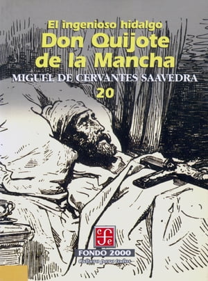 El ingenioso hidalgo don Quijote de la Mancha, 20 Miguel de Cervantes Saavedra