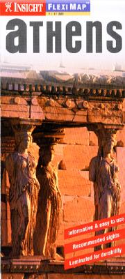 ATHENS/INSIGHT GUIDES (SINGAPORE)./INSIGHT FLEXIMAPS