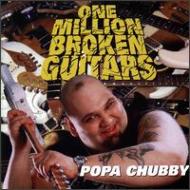One Million Broken Guitars PopaChubby