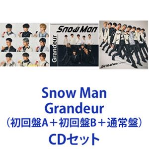 Snow Man / Grandeur 初回盤A＋初回盤B＋通常盤 CDセット