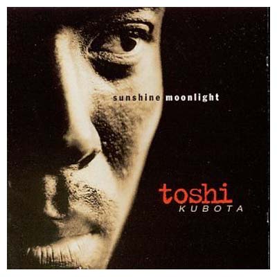 CD sunshine, moonlight/toshi KUBOTA 久保田 利伸 輸入盤