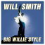 CD BIG WILLIE STYLE/WILL SMITH